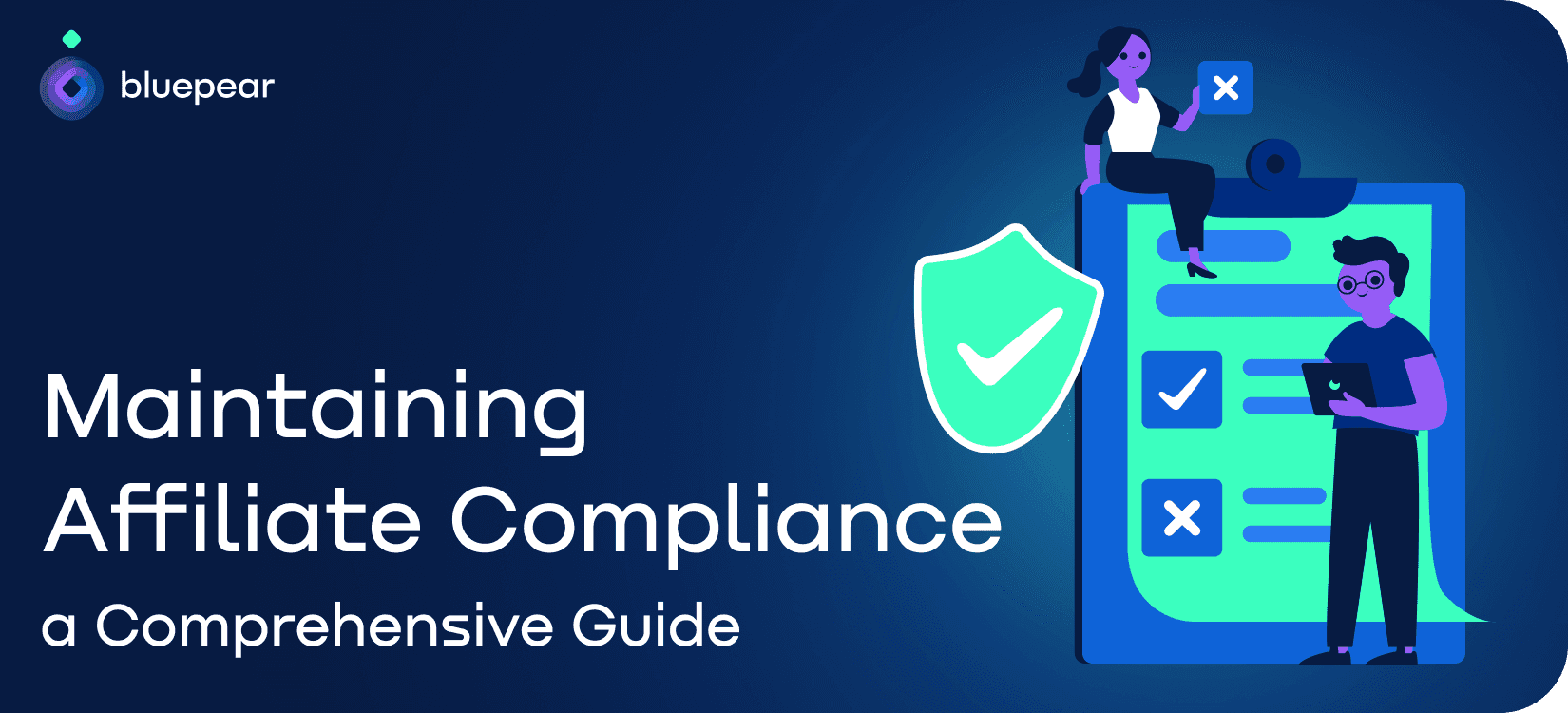 Maintaining Affiliate Compliance: a Comprehensive Guide