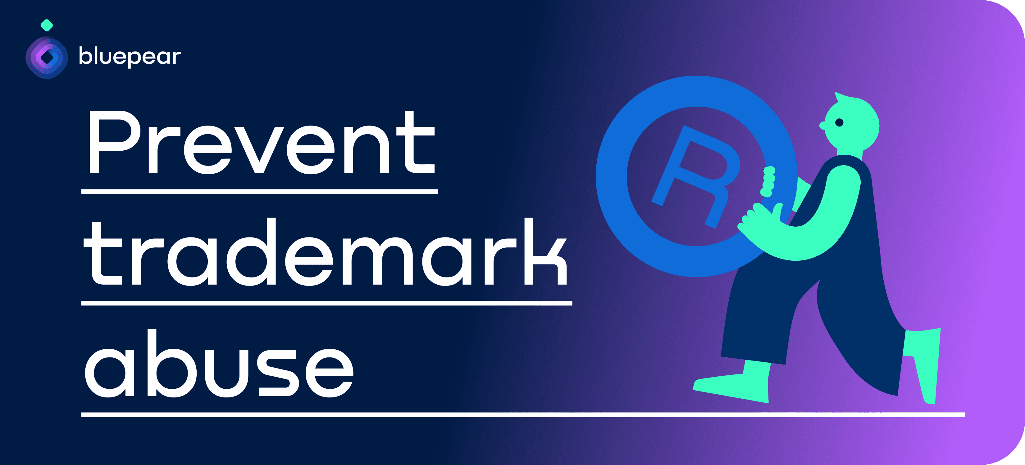 Combating Trademark Abuse: Strategies to Protect Your Brand's Intellectual Property