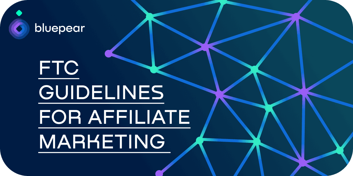 Navigating FTC Affiliate Compliance: Ensuring Transparency and Trust in Affiliate Marketing