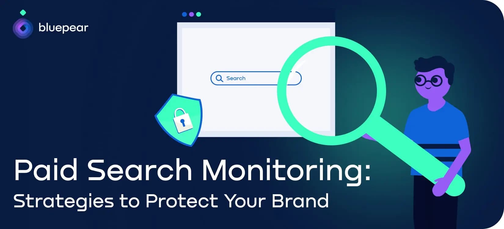 Paid Search Monitoring: Protecting Your Brand from Trademark Abuse