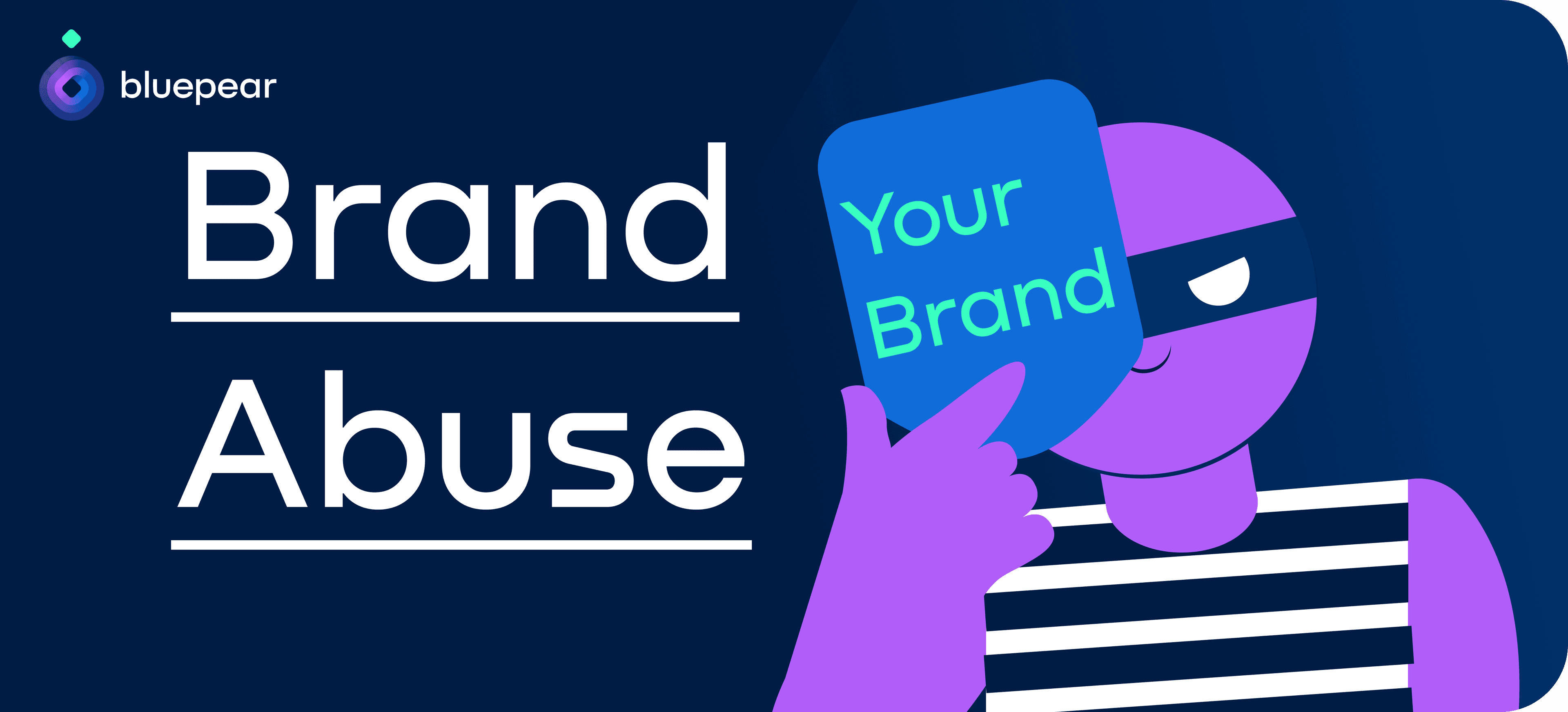 The Importance of Brand Abuse Monitoring in the Digital Era